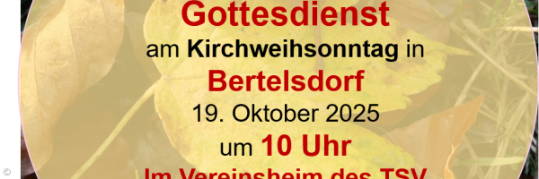 2025-10-19_kirchweihsonntag_bertelsdorf